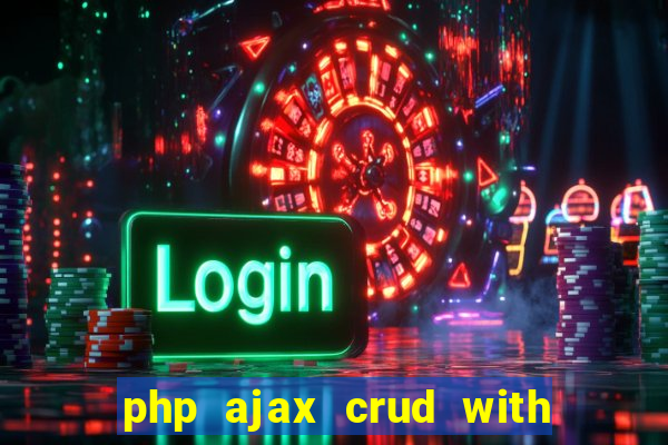 php ajax crud with datatables and bootstrap modals